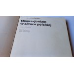 Ekspresjonizm w sztuce polskiej KATALOG Muzeum Narodowe we Wrocławiu 1980 r. /m.