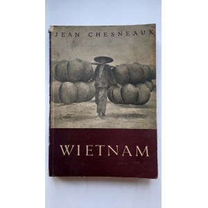 Wietnam zarys historyczny Jean Chesneaux 1957 r. /m.