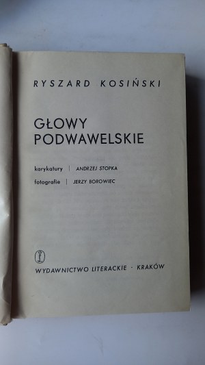 Podawel heads Ryszard Kosinski / illustrations by Andrzej Stopka /m.