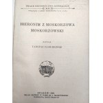Pasierbiński T. - Hieronim z Moskorzowa Moskorzowski - Kraków 1931