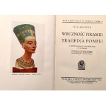 Boulton W.H. - Wieczność piramid i tragedja Pompei - Warszawa 1934