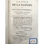 [Głos natury - Gdzie rozwijamy pochodzenie społeczeństw, nierówności, własności, władz, suwerenności, praw, konstytucji,] - La Voix de la Nature ou Traite des Gouvernemens - T. I-II - Vienne 1807