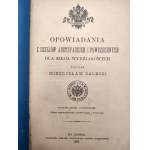 Zaleski M. - Opowiadania z dziejów Austryackich i Powszechnych dla Szkół Wydziałowych - Lwów 1905