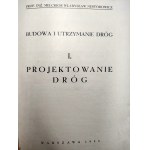Nestorowicz M.W. - Road construction and maintenance - road design - Warsaw 1935