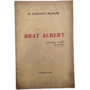Ks. Konstanty Michalski - Brat Albert - Kraków 1939 [ dedykacja autora]