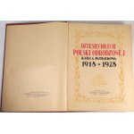 DZIESIĘCIOLECIE POLSKI ODRODZONEJ Księga Pamiątkowa 1918-1928. Egzempalrz w sygnowanej oprawie. Robert Jahoda
