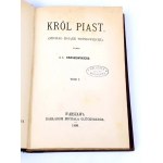 KRASZEWSKI - KING PIAST vol. 1-2 [complete in 1 volume].