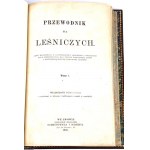 STRZELECKI - PRZEWODNIK DLA LEŚNICZYCH t. I- II 1876