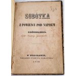 GOSZCZYŃSKI -SOBÓTKA Z powieści pod napisem Kościelisko Wrocław 1852