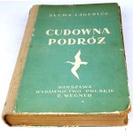 LAGERLOF- CUDOWNA PODRÓŻ wyd. 1948 il. Szancer