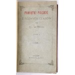 IWANOWSKI - PAMIĄTKI POLSKIE Z RÓŻNYCH CZASÓW. T. 1-2 [komplet w 2 wol.]