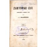 KRASZEWSKI - ZYGMUNT TIMES A Novel of the Year 1572 4t.[complete]. Wyd.1, 1846