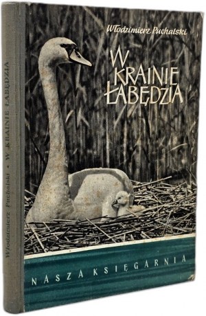 Puchalski W. - In the land of the swan - Warsaw 1956.