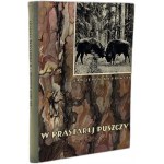 Karpinski J. - W prastarej puszczy - Warsaw 1955 - Wydanie I