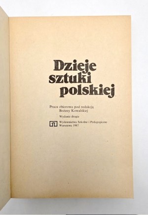 Kowalska B. - Dzieje Sztuki Polskiej - Warszawa 1987
