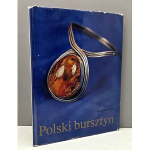 Grabowska J. - Polski bursztyn - Warsaw 1982.