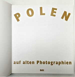 Polsko na starých fotografiích - Lesko 2005 - Album