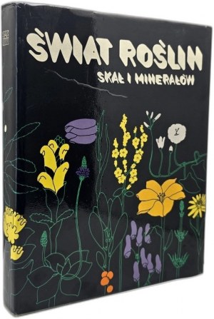 Świat roślin skał i minerałów - Warszawa 1982