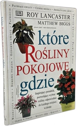 R. Lancaster - Które rośliny pokojowe gdzie - Varšava 2000