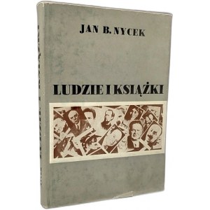 Nycek J.B. - Ludzie i książki [ Lidé a knihy [ Biografický slovník ] - Plock 1983