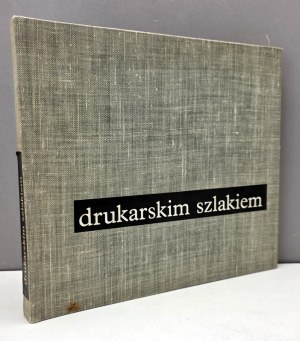 Szlakiem Drukarskim - Warszawa 1970 - Wydanie I