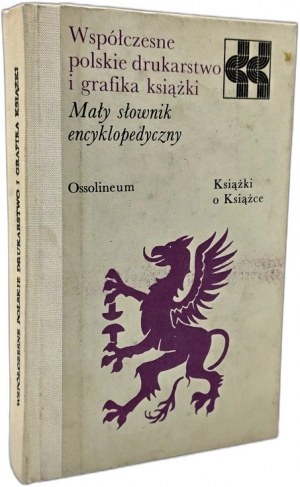 Współczesne polskie drukarstwo i grafika książki - Wrocław 1982