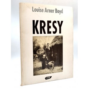 Louise Arner Boyd - Kresy - fotografie z roku 1934, Krakov 1991 [ Kresy, Vilnius ].