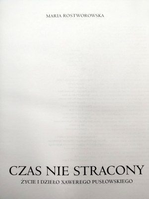 Rostworowska M. - Neztracený čas - Život a dílo Xaweryho Pusłowského