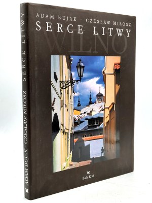 Adam Bujak, Czeslaw Milosz - Heart of Lithuania - WILNO, Warsaw 2002
