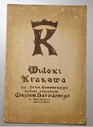 Gumowski Jan Kanty - Widoki Krakowa [portfolio - complet]- Kraków 1926