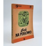 Wiechecki, Stefan ( Wiech ), Na Perłowo, 1st edition - Dedication !