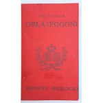 Mościcki, Henryk, Pod Znakiem Orła i Pogoni, Varsavia 1915.
