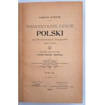 Korzon, Tadeusz, The internal history of Poland under Stanislaw August (1764-1794), Complete 1-6, Cracow, 1897-1898.