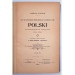 Korzon, Tadeusz, The internal history of Poland under Stanislaw August (1764-1794), Complete 1-6, Cracow, 1897-1898.