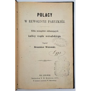 Wołowski, Bronisław, Polacy w Rewolucyi Paryzkiej, Lwów, 1871 r