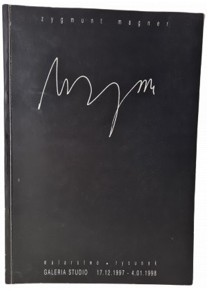 MAGNER Zygmunt PAINTING AND DRAWING [Studio Gallery exhibition catalog 27.12-1997-4.01.1998].