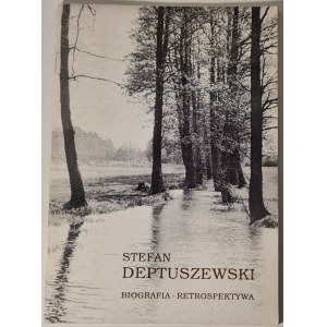 Deptuszewski Stefan KATALOG WYSTAWY - Biografia - Retrospektywa, wyd. 1992