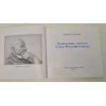 Bednarski Tadeusz Zygmunt - Krakowskim szlakiem Leona Wyczółkowskiego, Kraków 2005.