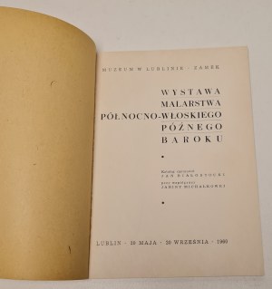 Białostocki J., Michałkowa J. - Wystawa malarstwa północno- włosnego Późnego Baroku, Lublin 1960