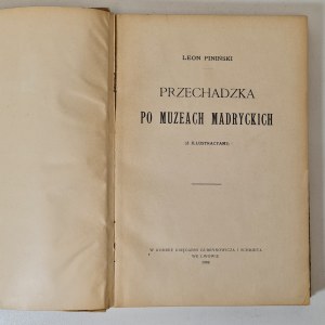 PINIÑSKI Leon - A VIEW OF THE MADRICAN MUSEUMS [illustrations].