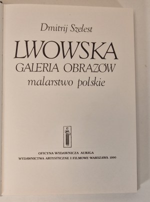 SZELEST Dimitrji - Lviv GALLERY OF IMAGES POLISH PAINTING Edition 1