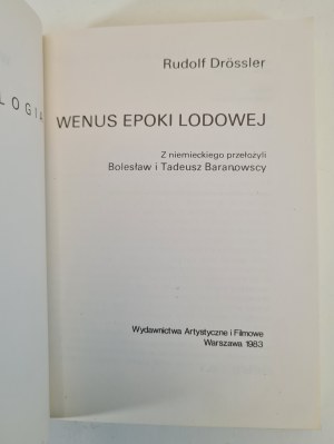 DROSSLER Rudolf - VENUS DES EISES EPOEOLOGIE Reihe ARCHEOLOGIE 1. Auflage 1983 [Abbildungen].