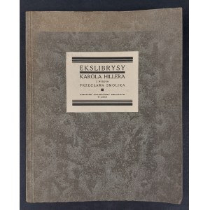 Ekslibrysy Karola Hillera z wstępem Przecława Smolika, Łódź, 1927 r.
