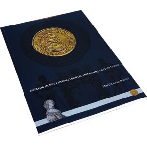 M. Grandowski, Silesia, catalog of coins and medals of Ludwika Anhalska 1673-1675 part 1.