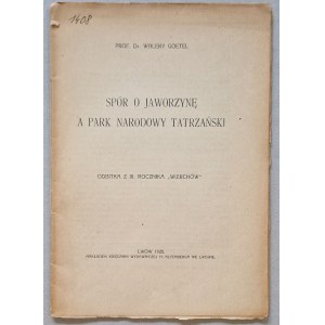 Goetel W. - Spór o Jaworzynę a Park Narodowy Tatrzański [1925, odbitka z „Wierchów”]