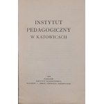 [Katowice] Instytut Pedagogiczny w Katowicach, 1928 [otwarcie placówki]