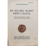 [Łódź] Barszczewski S. - Na szlaku sławy krwi i złota [stamp. Czyt. i wyp. książki Atena w Łodzi].