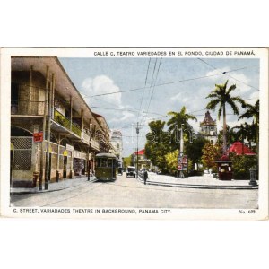 Panama City, Calle C, Teatro Variedades en el fondo / C. Street, Variadades Theatre in background, tram (Rb...