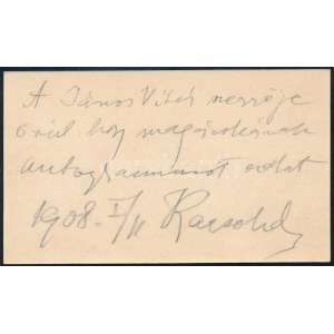 1908 Dr. marosséllyei Kacsóh Pongrác (1873-1923) zeneszerző autográf sorai és aláírása saját névjegykártyáján...