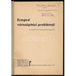Dr. Pálfy-Budinszky Endre és Hergár Viktor: Szeged városépítési problémái. DEDIKÁLT! Szeged, 1934, Prometheus. 215p...
